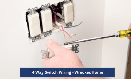 How To 4 Way Switch Wiring? Explained in Detail