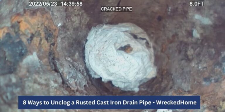 Cast Iron Drain Pipe Clogged? 8 Ways to Fix | Wrecked Home