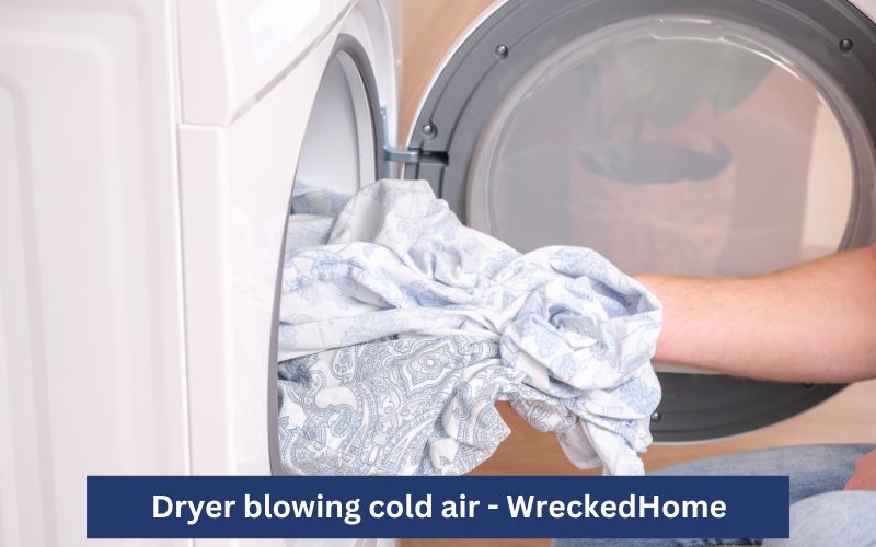 Dryer blowing cold air – Fix easily