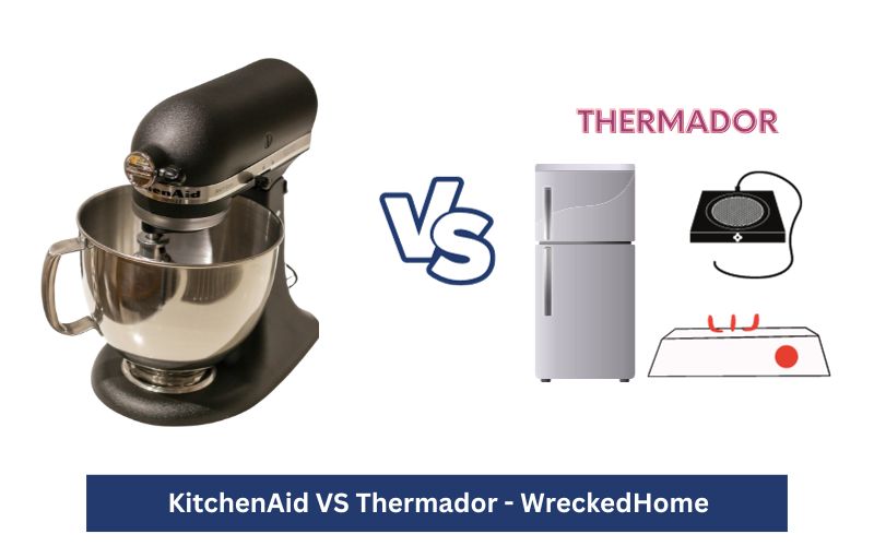 KitchenAid VS Thermador: Which One Should You Select