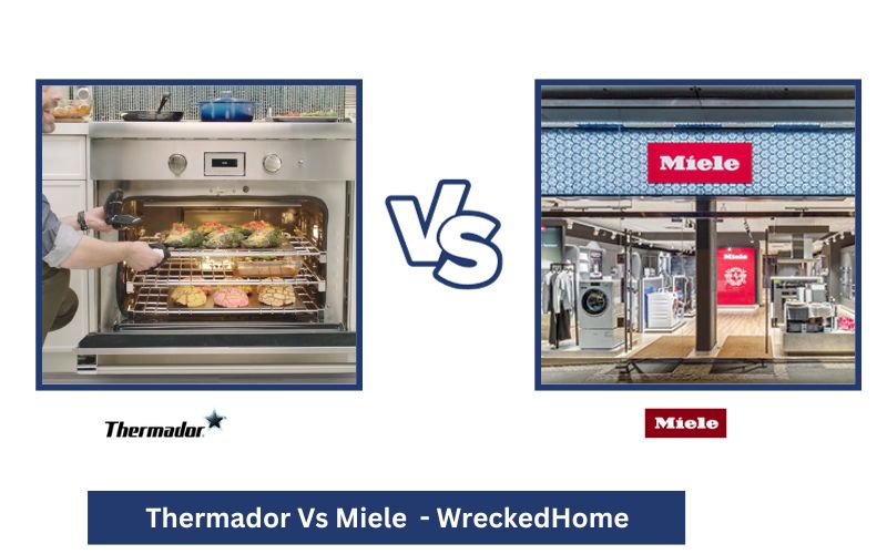 Thermador Vs Miele – Pick The Best Brand 2023