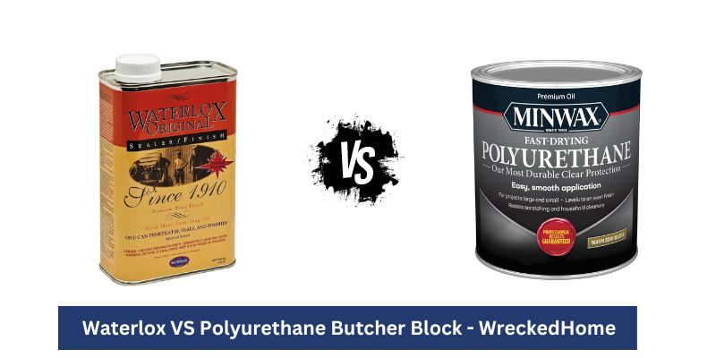 Waterlox VS Polyurethane Butcher Block