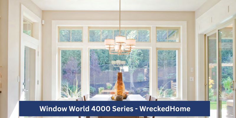 Window World 4000 vs 6000 Series-3