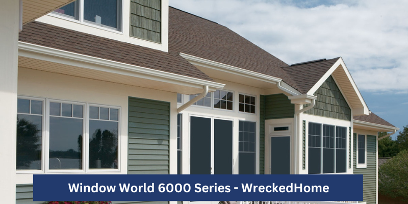 Window World 4000 vs 6000 Series-4