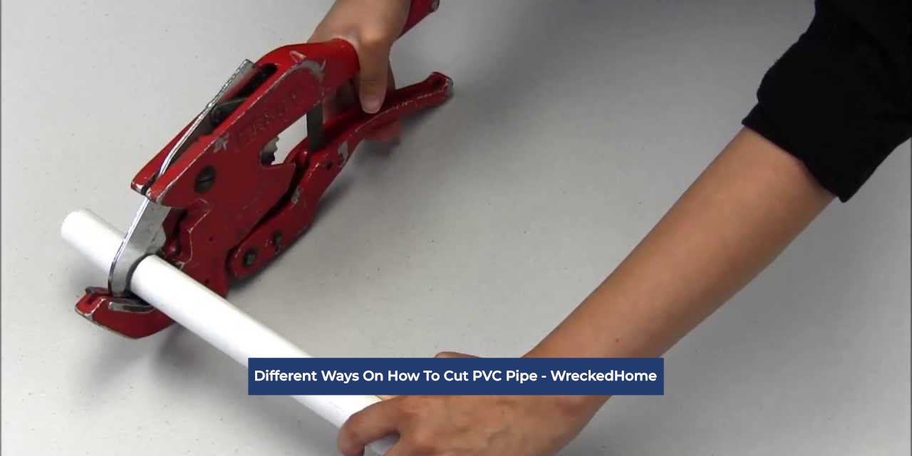 4 ESSENTIAL METHODS FOR MASTERING HOW TO CUT PVC PIPE