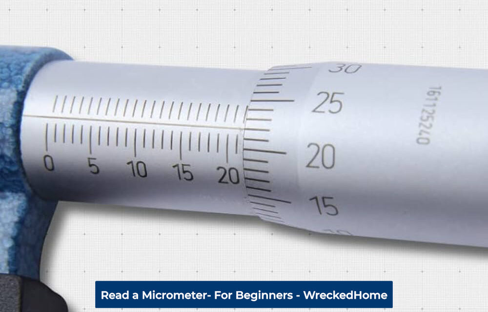 How to Read a Micrometer- For Beginners