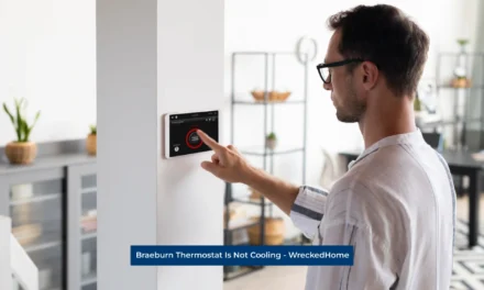 Braeburn Thermostat Is Not Cooling: How To Fix