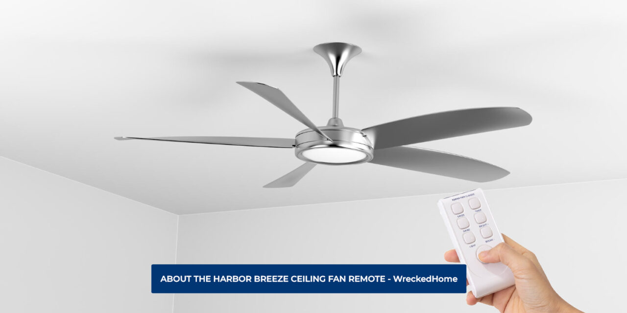 ALL ABOUT THE HARBOR BREEZE CEILING FAN REMOTE