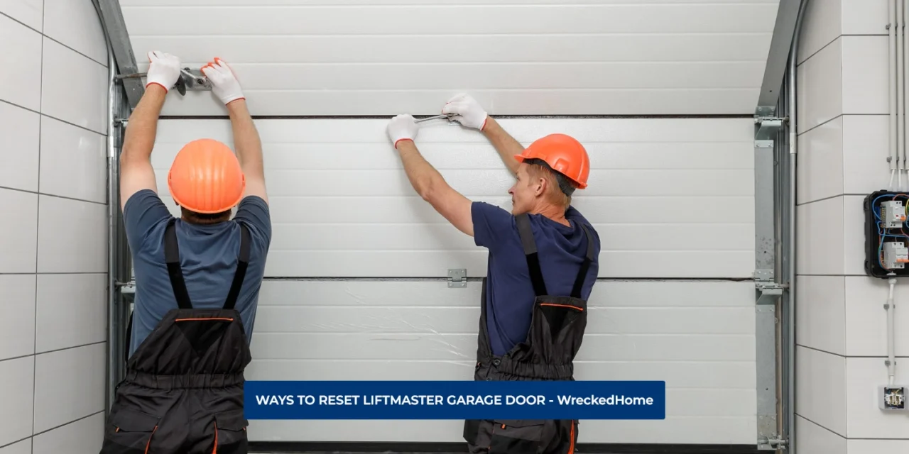 WAYS TO RESET LIFTMASTER GARAGE DOOR